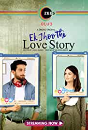 Ek Jhoothi Love Story 2020 Season 1 Movie